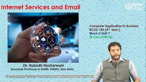 IGNOU Live Session on “Internet Services and Email" for BCOS-183 (3rd Sem) Block-02, B.Com (CBCS)