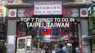 TOP 7 THINGS TO DO IN TAIPEI, TAIWAN 🇹🇼 | Taipei Travel Guide | ®YouLikeToTravel.Com - 