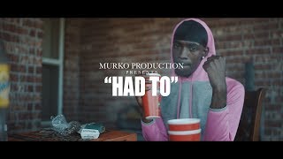 MHG Messiah/ MHG Keylo - "Had To" (Music video) Shot by. @Darealmurko