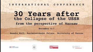 30 Years after the Collapse of the USSR (6 - 7 XII 2022) Day II