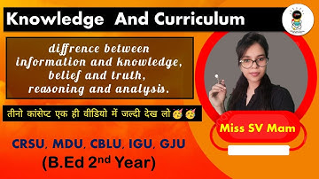 difference between information and knowledge || belief and truth || reasoning and analysis #b.ed