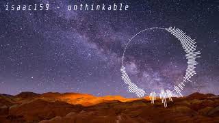 isaac159 - unthinkable