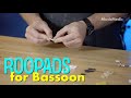 RooPads for Bassoon are perfect for your WoodWind Repairs!