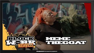 Memethegoat - Straight To The Money Blockworktv Performance Nashville