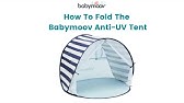 Babymoov anti-UV tent folding tutorial - YouTube
