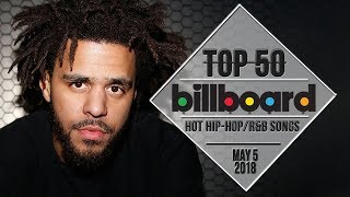 Top 50 • US Hip-Hop/R&B Songs • May 5, 2018 | Billboard-Charts Top 50 • US Hip-Hop/R&B Songs • May 5, 2018 | Billboard-Charts