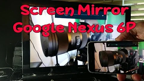 How to Mirror Nexus 6P Wirelessly to HDTV or Monitor!!