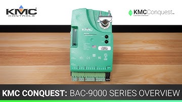KMC Conquest: BAC-9000 Series Overview