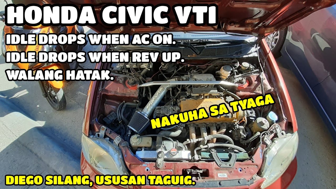 HONDA CIVIC VTI / IDLE DROPS WHEN AC ON / WALANG HATAK / IDLE DROPS WHEN REV UP. YouTube