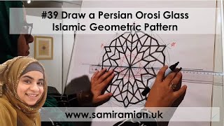 #39 Draw a Persian Orosi Glass Islamic Geometric Pattern