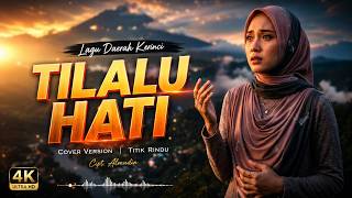 Tilalu Hati Lagu Kerinci Menyentuh Hati  Slow Rock Orchestra Cover By Titik Rindu lirik 