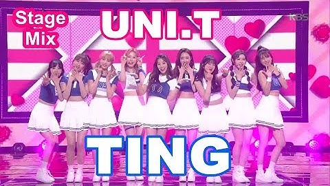 UNI.T (유니티) - TING [교차편집 (Stage Mix)]