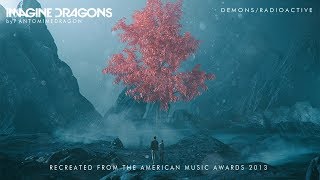 Imagine Dragons - Demons/Radioactive (Recreated from the AMA's 2013)