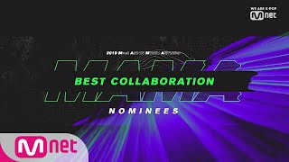 [2019 MAMA] Best Collaboration Nominees