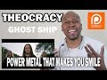 THEOCRACY- GHOST SHIP (OFFICIAL REACTION)