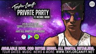 Taylor Caniff   Private Party Swing My Way ft  Michael Wood Audio ACC