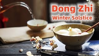 Solar Terms: What is Dong Zhi ？Exploring the Cultural Significance Behind the Winter Solstice