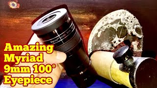 Amazing Myriad 9mm 100 Degrees EyepiecebSkywatcher,OVL,William Optics,Tecnosky/Unboxing, Review,Use screenshot 5