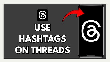 How to Use Hashtags on Threads on iPhone 2025?