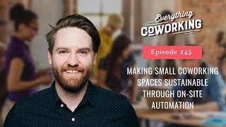 Making Small Coworking Spaces Sustainable Through On-Site Automation