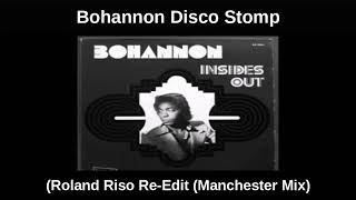 Bohannon - Disco Stomp - (Roland Riso Re-Edit) (Manchester Mix)