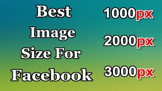 Best Images Size For Facebook 2022