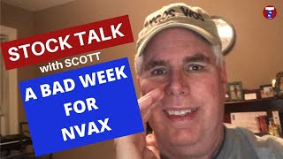Episode 214 A BAD WEEK FOR NVAX (STOCK TALK with SCOTT)