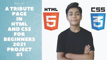 Project 1 - Tribute Page Website | HTML CSS 10 Practice Projects For Beginners | 2022