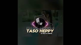TASO HEPPY, KY DZLY X T'BITZZ