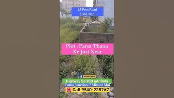 Buy Plots in Patna | 12 Dhur Plot North Facing Near Parsa Thana #parsabazar #buyplots #property