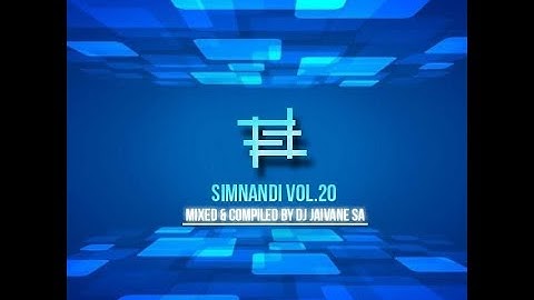 Simnandi Vol 20 2Hour Livemix by Djy Jaivane