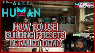 How to Use Building Presets | Once Human