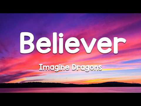 Imagine Dragons - Believer (Lyrics)