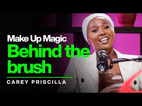Episode 52: Carey Priscilla on becoming a make-up maestro