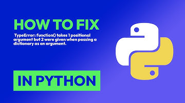 How to fix  TypeError: function() takes 1 positional argument but 2 were give... in Python