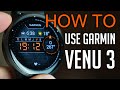 How to use Garmin Venu 3 (User Guide 101)