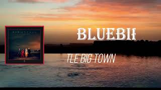 Little Big Town - Bluebird (Lyrics)