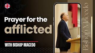 Message: PRAYER FOR THE AFFLICTED ‼️  | By Bishop Macedo (Sunday service - 19 April 2026)