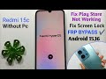 Redmi 15c Google Bypass Android 15 ✓ Fix Screen Lock 🔐 Fix Play Store ✓ FRP BYPASS Without Pc 