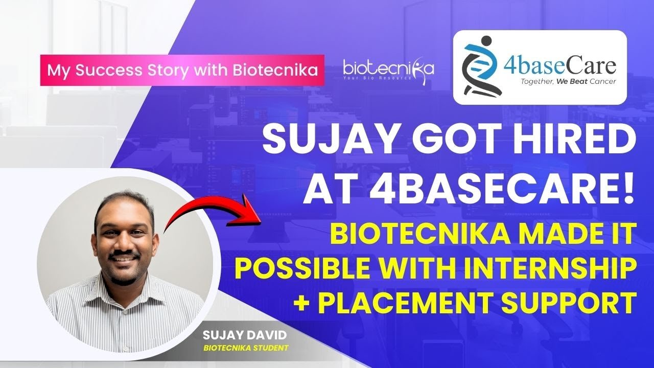 Sujay Got Hired at 4Basecare! Biotecnika Made It Possible With Internship + Placement Support