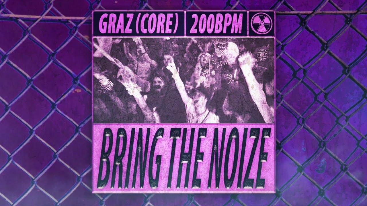 Guarda Graz - Bring The Noize su YouTube Guarda Graz - Bring The Noize su YouTube