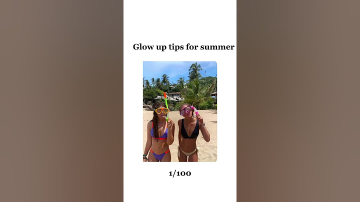 Glow up tips for summer 💗
