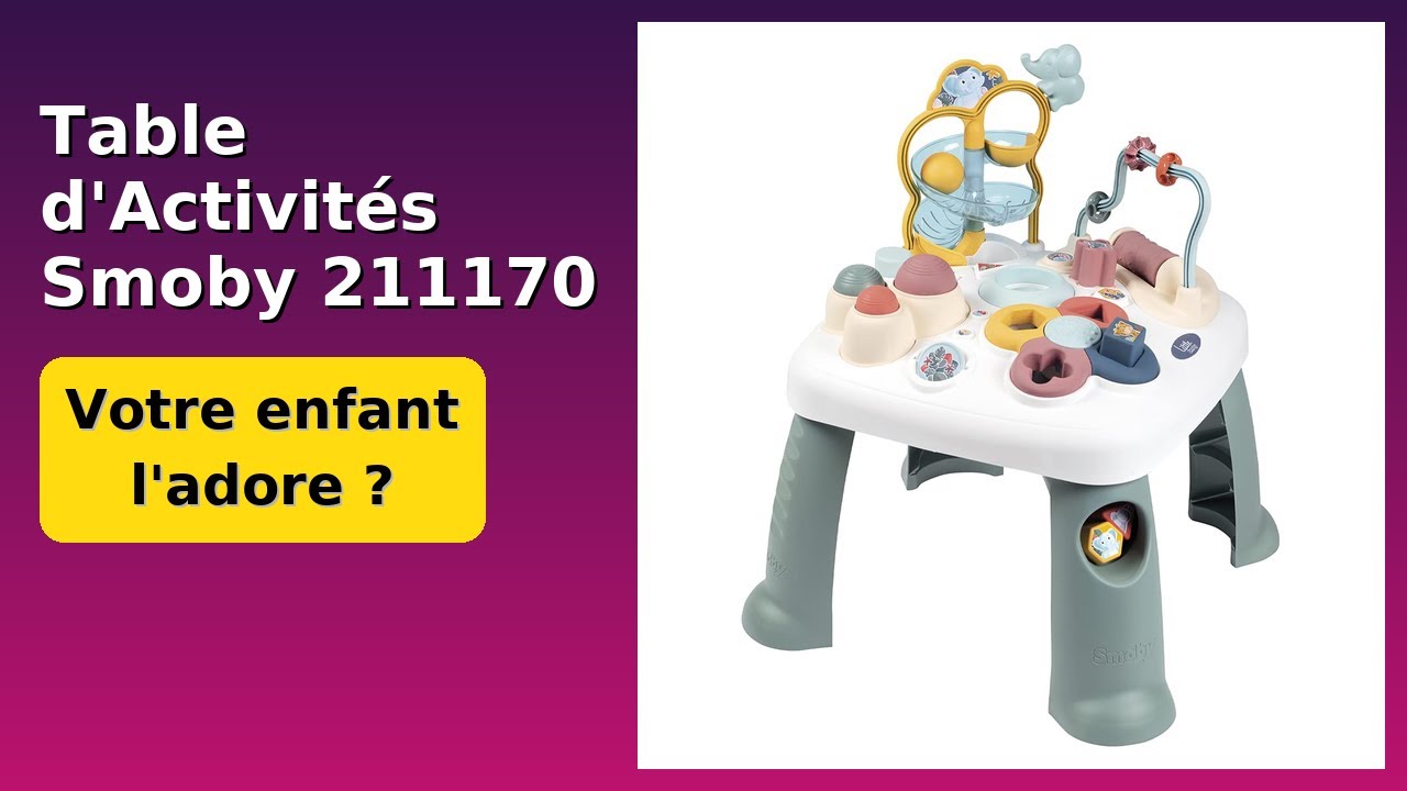 AVIS (2025) : Table d'Activités Smoby 211170. DÉTAILS ESSENTIELS - YouTube