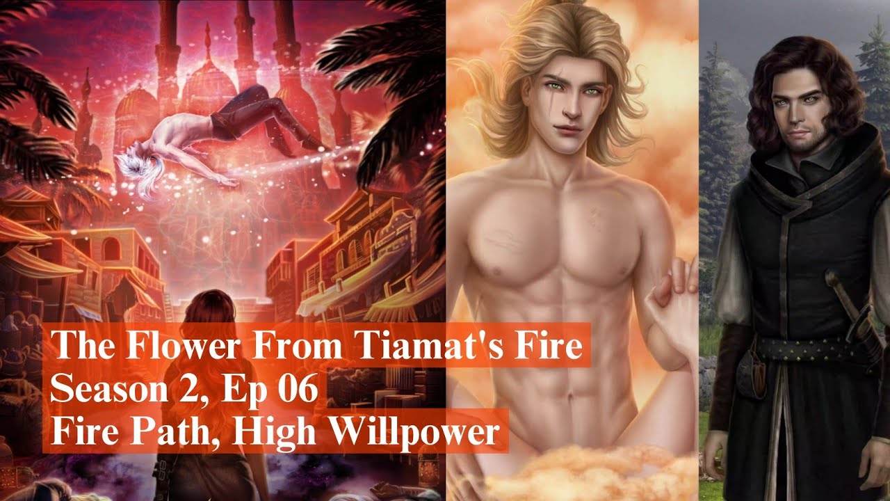 The Flower From Tiamat's Fire Season 2 Ep 6 💎