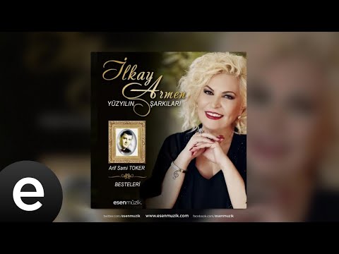 İlkay Armen - Ayrılık Büküverdi Boynumu - Official Audio - Esen Müzik