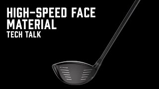 Tech Talk: High-speed Face Material | PXG GEN6 Drivers