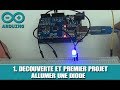 #1 ARDUINO - Découverte et Premier Projet (Allumer une LED)