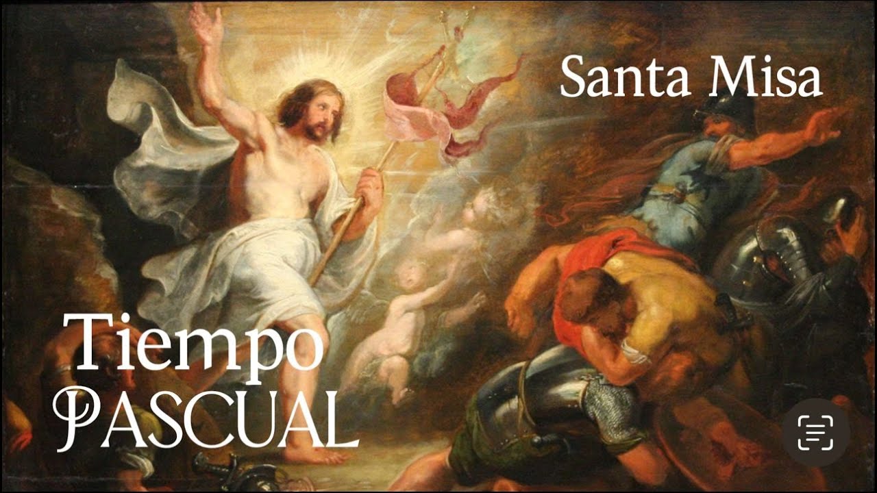 Celebración Santa Misa 07/04/2024 :  II Domingo de Pascua, o de la Divina Misericordia.