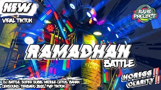 Download Lagu DJ RAMADHAN BATTLE PALING DICARI‼️POWER BASS‼️AMUNISI CEKSOUND TERBARU 2026‼️VIRAL TIKTOK‼️ MP3