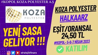 Koza Polyester Halkaarz-Yeni Sasa Geliyor